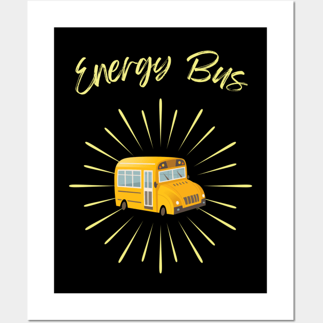 Energy Bus - Yellow Bus Wall Art by Double E Design